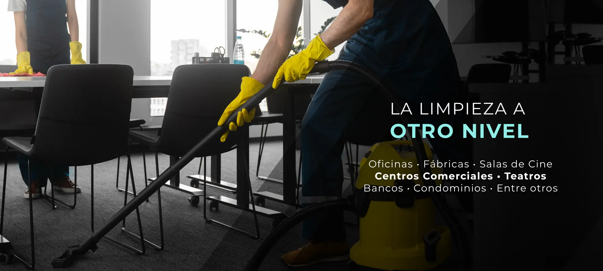 Servicios de limpieza de oficinas, fábricas, salas de cine, centros comerciales, teatros, bancos y condominios